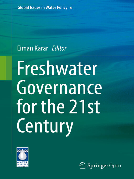 Title details for Freshwater Governance for the 21st Century by Eiman Karar - Available